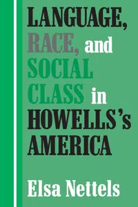 Language, Race, and Social Class in Howells's America_cover