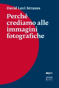 Perché crediamo alle immagini fotografiche_cover