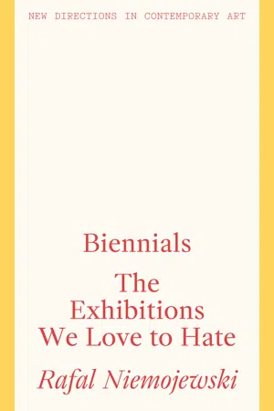 Biennials: The Exhibitions We Love to Hate