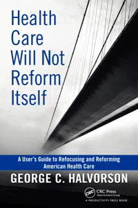 Health Care Will Not Reform Itself_cover
