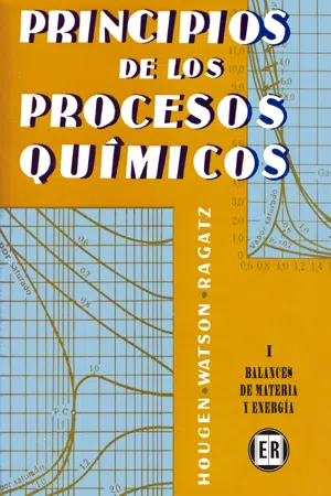 Volumen 1. Balances de materia y energía