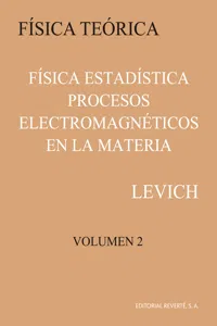 Volumen 2. Física estadística procesos electromagnéticos en la materia_cover