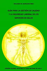 GUÍA PARA LA GESTIÓN DE CALIDAD Y LA SEGURIDAD LABORAL DE LOS SERVICIOS DE SALUD: Versión global aplicable a todo sistema de salud_cover