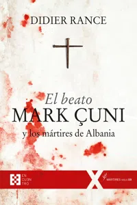 El beato Mark Çuni y los mártires de Albania_cover