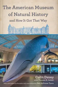 The American Museum of Natural History and How It Got That Way_cover