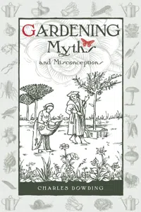 Gardening Myths and Misconceptions_cover