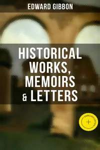 Edward Gibbon: Historical Works, Memoirs & Letters_cover