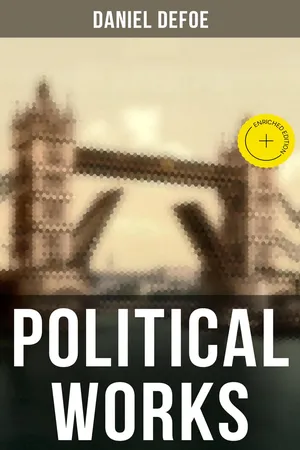 Daniel Defoe: Political Works