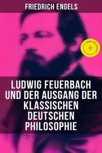 Ludwig Feuerbach und der Ausgang der klassischen deutschen Philosophie