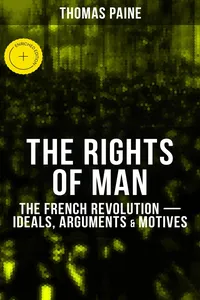 THE RIGHTS OF MAN: The French Revolution – Ideals, Arguments & Motives_cover
