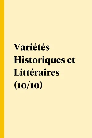 Variétés Historiques et Littéraires (10/10)