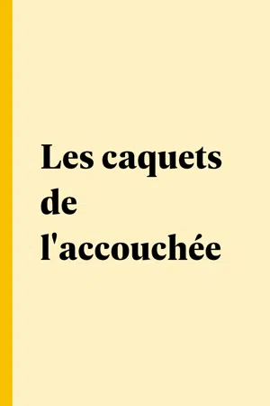 Les caquets de l'accouchée