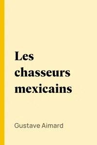 Les chasseurs mexicains_cover