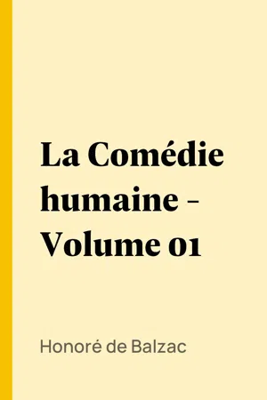 La Comédie humaine - Volume 01