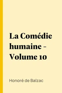 La Comédie humaine - Volume 10_cover