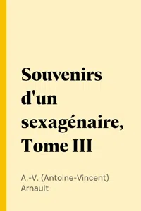 Souvenirs d'un sexagénaire, Tome III_cover