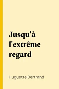 Jusqu'à l'extrême regard_cover