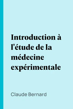 Introduction à l'étude de la médecine expérimentale