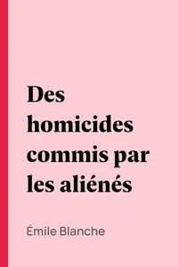 Des homicides commis par les aliénés_cover