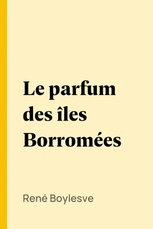 Le parfum des îles Borromées