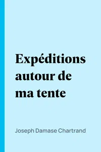 Expéditions autour de ma tente_cover