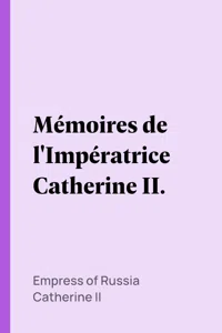 Mémoires de l'Impératrice Catherine II._cover