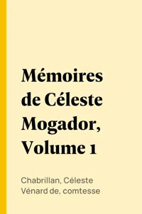 Mémoires de Céleste Mogador, Volume 1_cover