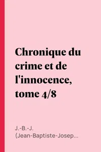 Chronique du crime et de l'innocence, tome 4/8_cover