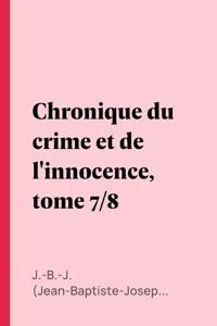 Chronique du crime et de l'innocence, tome 7/8_cover