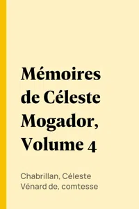 Mémoires de Céleste Mogador, Volume 4_cover