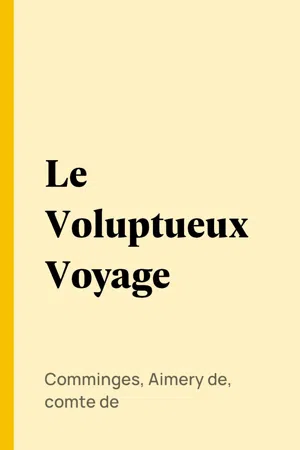 Le Voluptueux Voyage