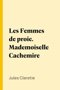 Les Femmes de proie. Mademoiselle Cachemire_cover