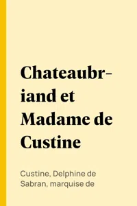 Chateaubriand et Madame de Custine_cover