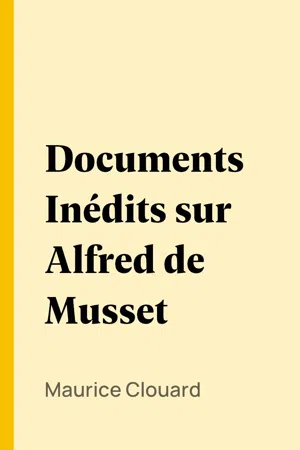 Documents Inédits sur Alfred de Musset