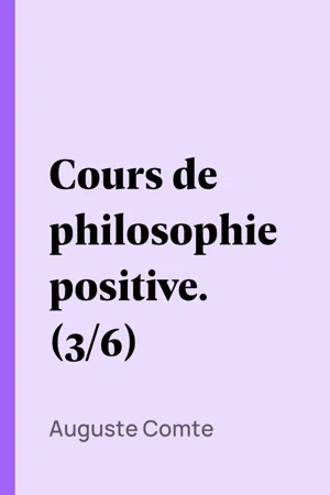 Cours de philosophie positive. (3/6)