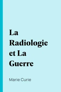 La Radiologie et La Guerre_cover