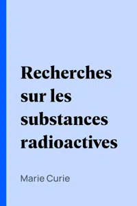 Recherches sur les substances radioactives_cover