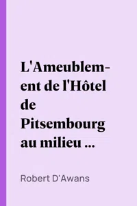 L'Ameublement de l'Hôtel de Pitsembourg au milieu du XVIIe siècle_cover