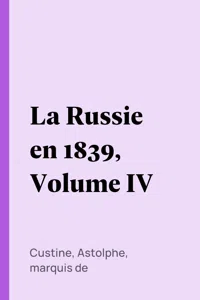 La Russie en 1839, Volume IV_cover