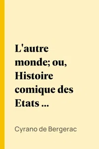 L'autre monde; ou, Histoire comique des Etats et Empires de la Lune_cover