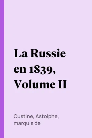 La Russie en 1839, Volume II