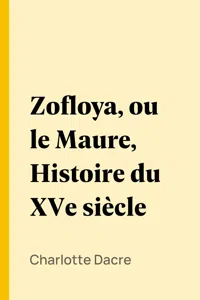 Zofloya, ou le Maure, Histoire du XVe siècle_cover