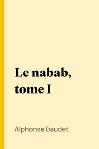 Le nabab, tome I_cover