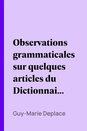 Observations grammaticales sur quelques articles du Dictionnaire du mauvais langage