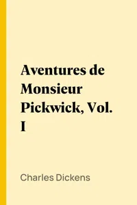 Aventures de Monsieur Pickwick, Vol. I_cover