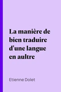 La manière de bien traduire d'une langue en aultre_cover