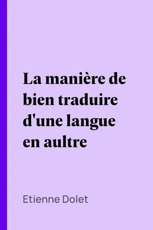 La manière de bien traduire d'une langue en aultre