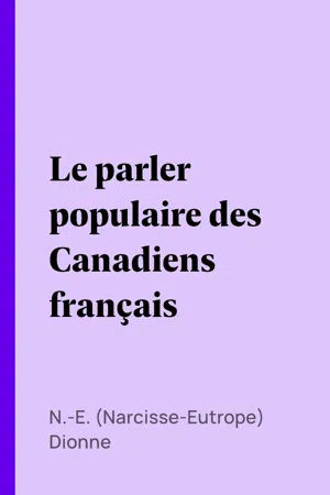 Le parler populaire des Canadiens français