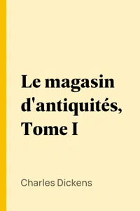 Le magasin d'antiquités, Tome I_cover