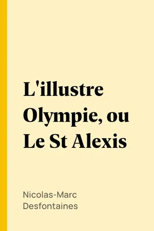 L'illustre Olympie, ou Le St Alexis